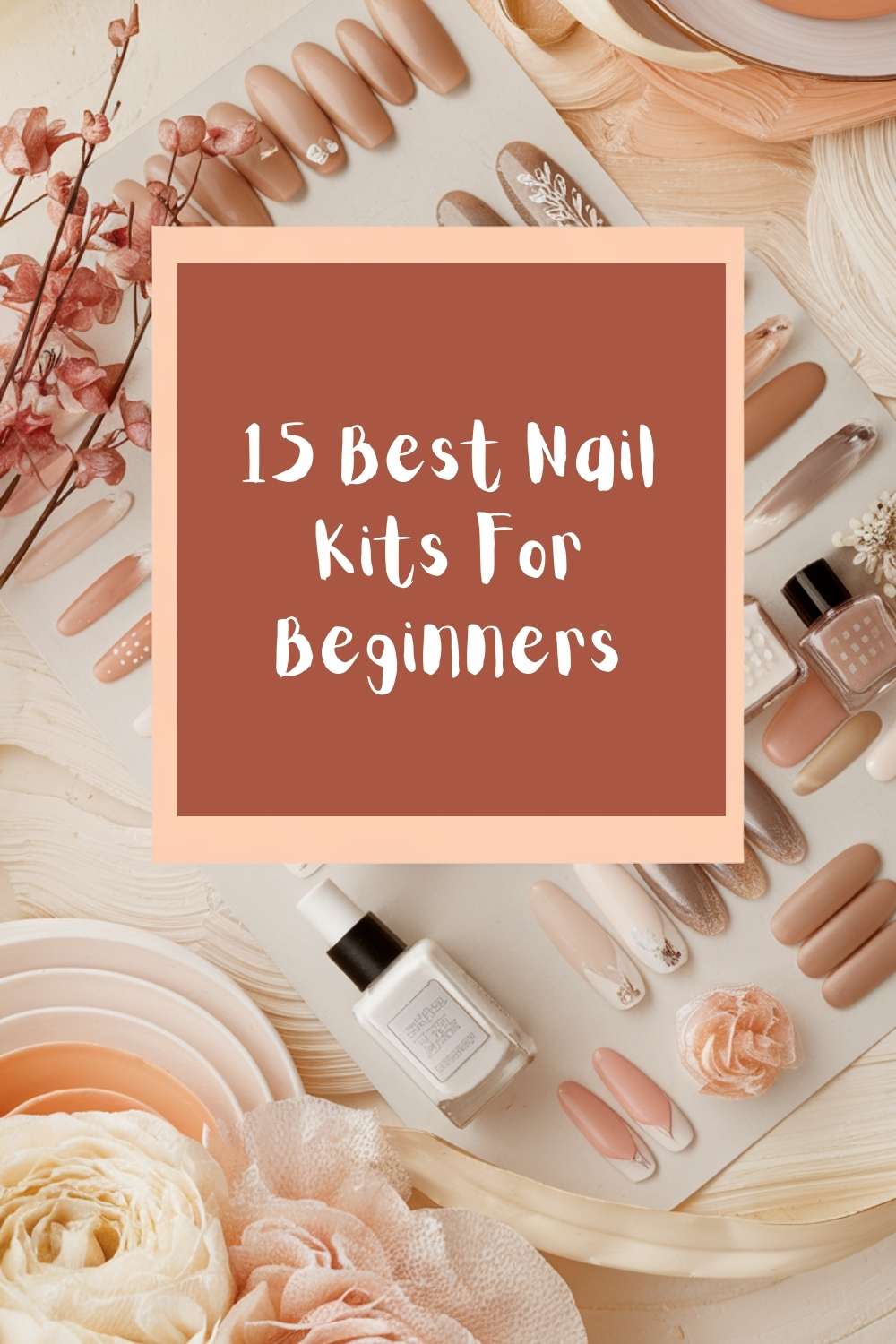 15 Best Nail Kits For Beginners
