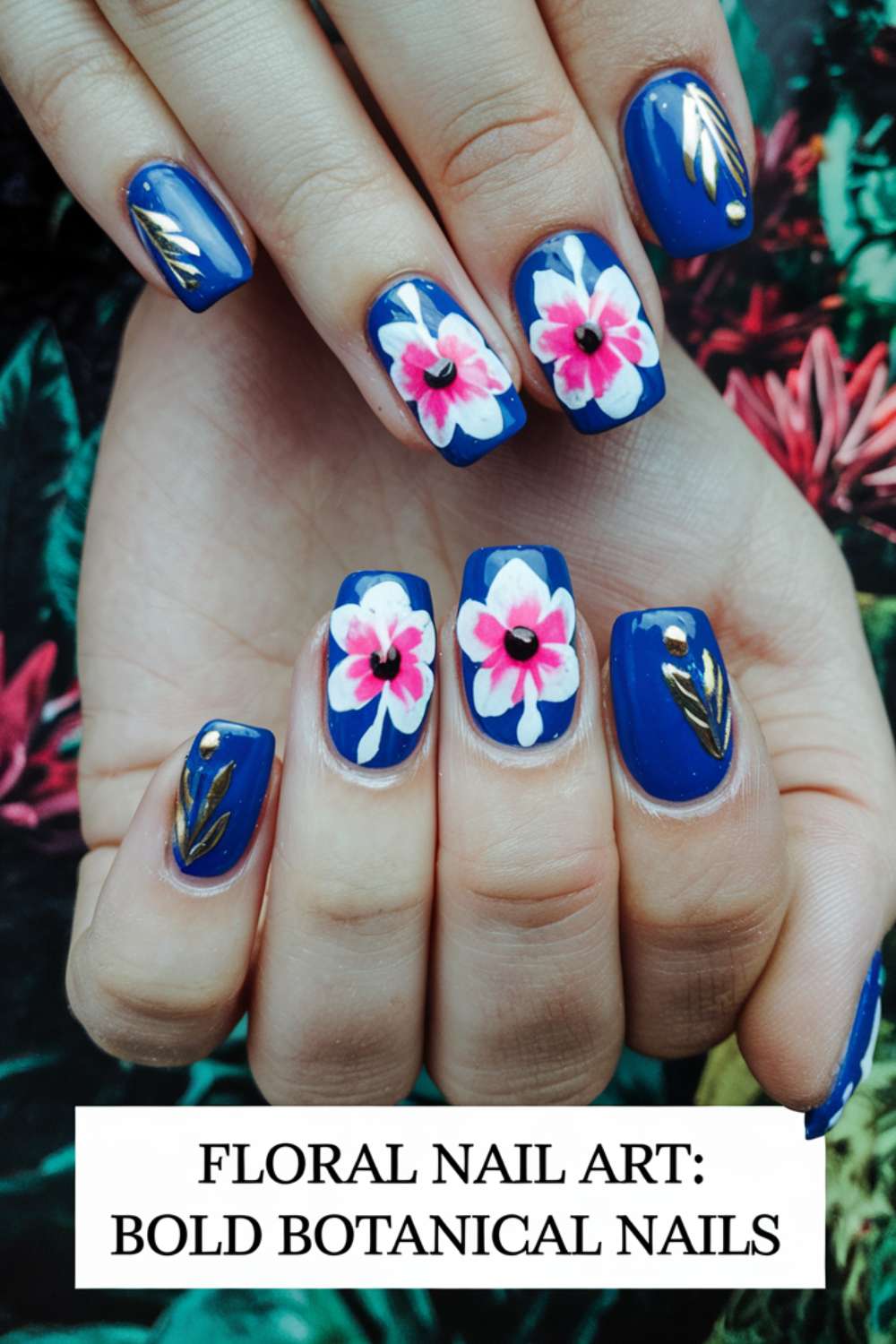 Bold Botanical Nails arts
