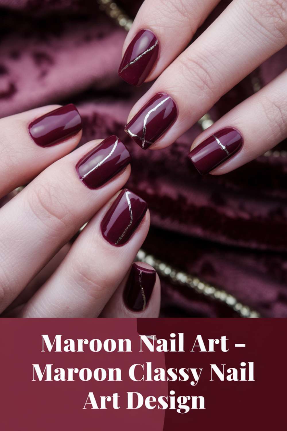 Maroon Classy Nail Art Design ideas