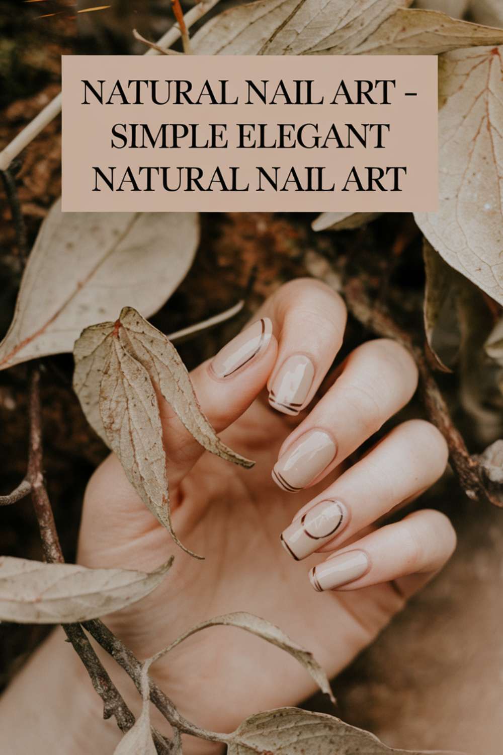 Simple Elegant Natural Nail Art