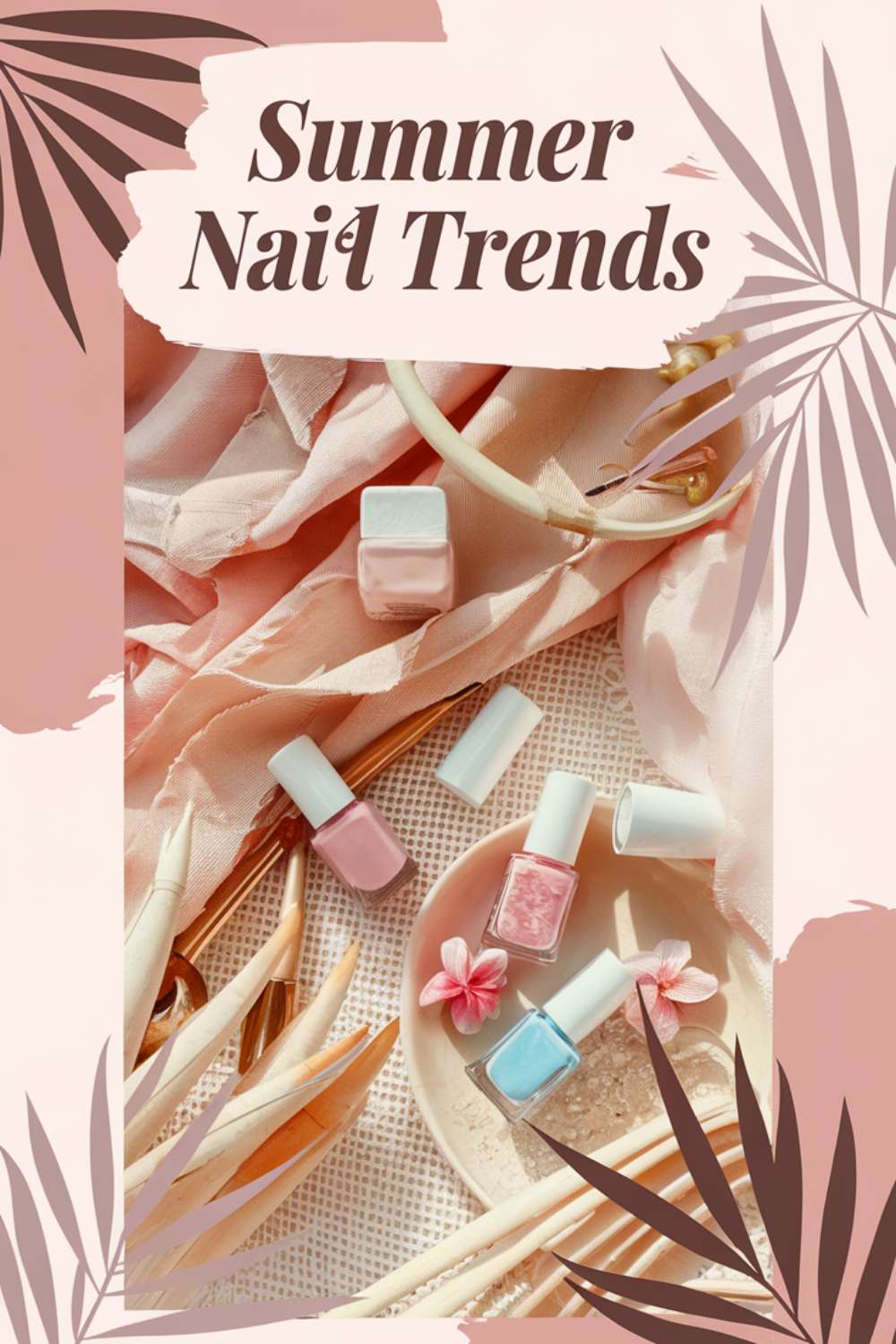 Summer Nail Trends