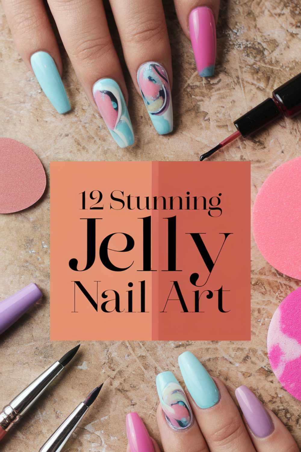 Close-up of hands showcasing vibrant jelly nail art ideas, blending blue and pink shades with abstract designs. Surrounded by nail tools and polish, a text overlay reads, 12 Stunning Jelly Nail Art on a split peach and orange background.