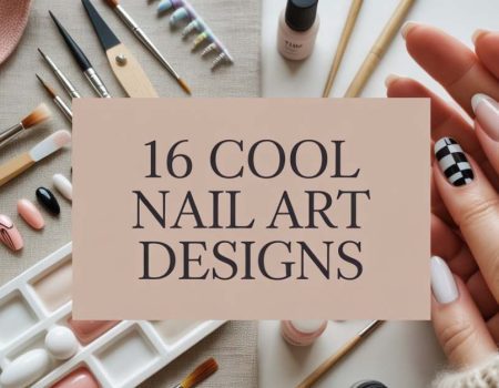A hand with stylish nail art in nude, black, and checkered designs is shown alongside nail art tools and polish samples. Text in the center reads, 16 Cool Nail Art Designs.